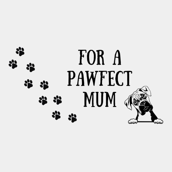 for a pawfect mum  1  Thumbnail