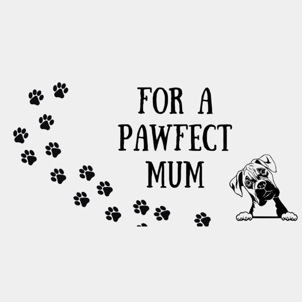 for a pawfect mum  2  Thumbnail